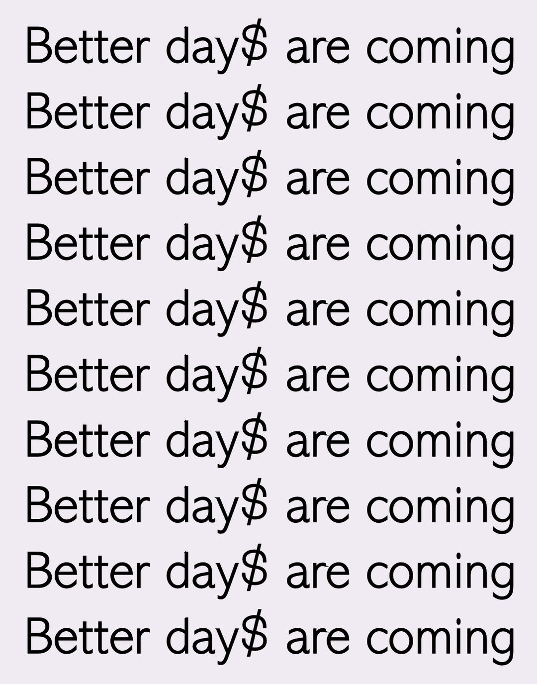 BETTER DAY$ POSTER - PosterFi