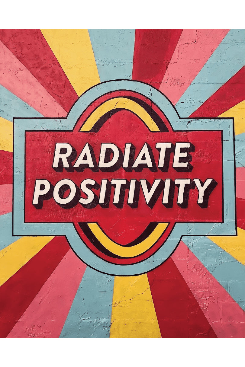 RADIATE POSITIVITY POSTER - PosterFi