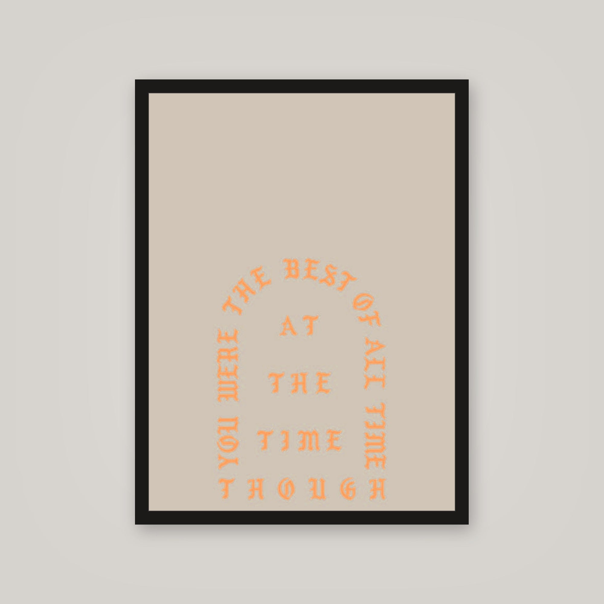 [auto-mockup] AT THE TIME THOUGH POSTER - 18 x 24in.