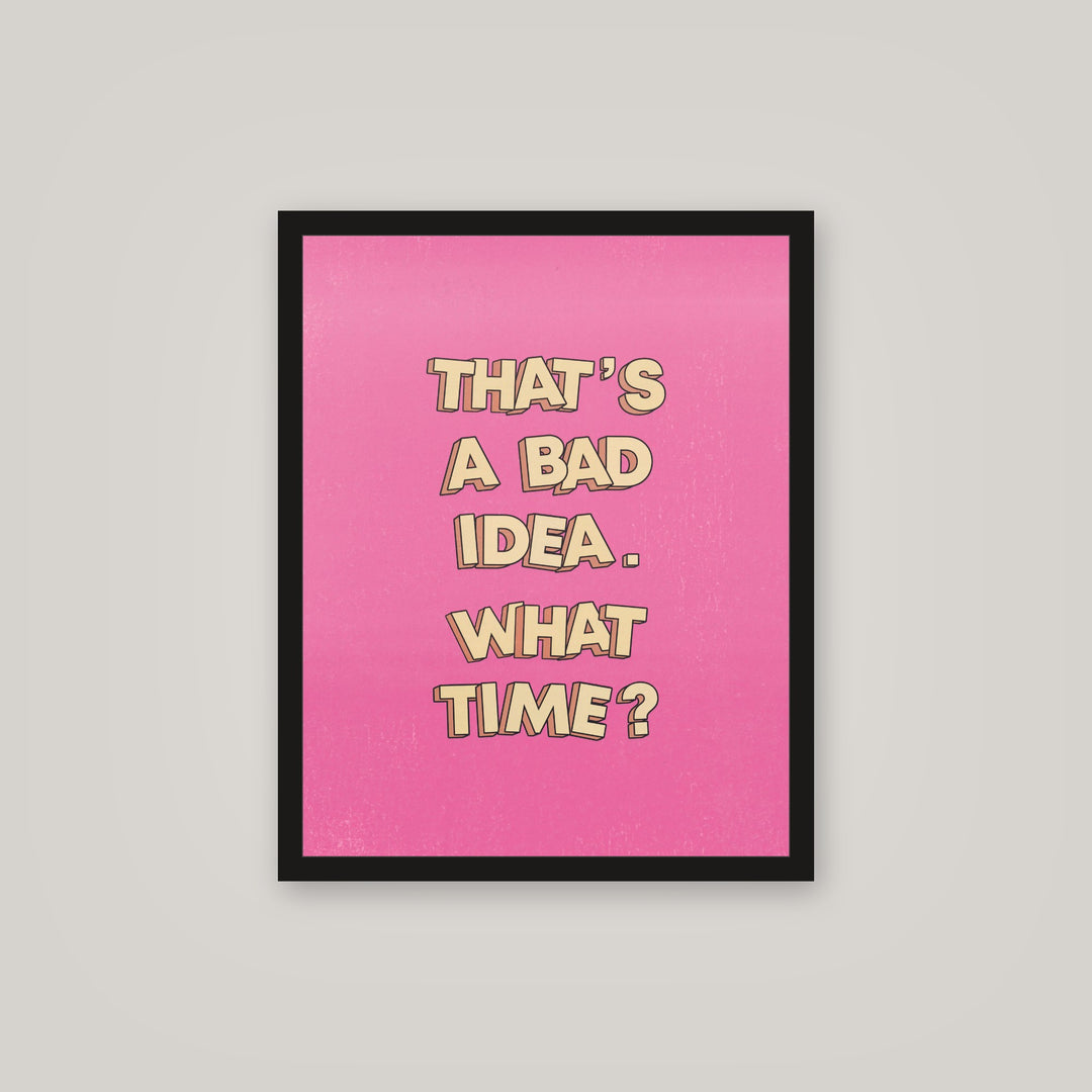 [auto-mockup] BAD IDEA IM DOWN POSTER - 16 x 20in.