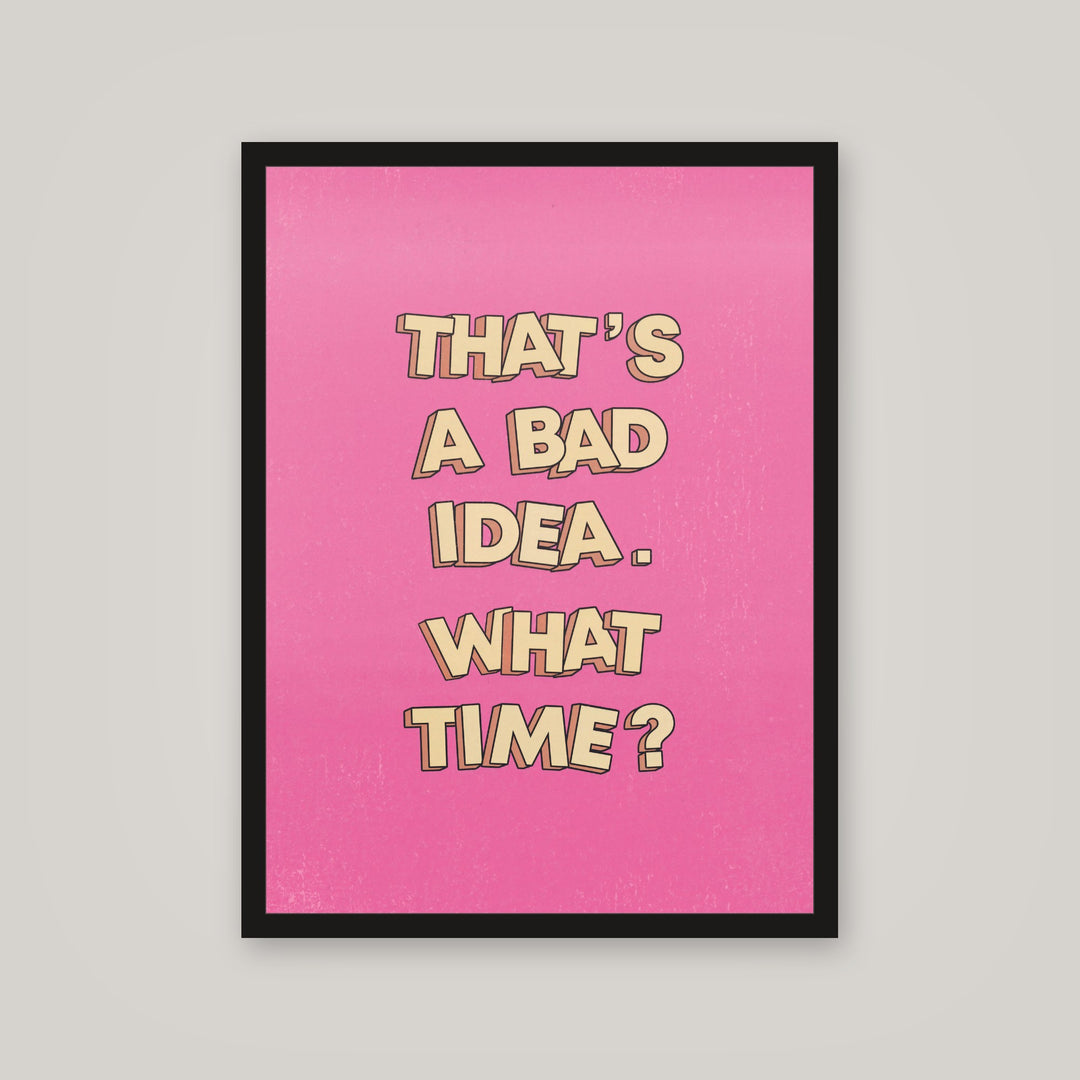 [auto-mockup] BAD IDEA IM DOWN POSTER - 18 x 24in.