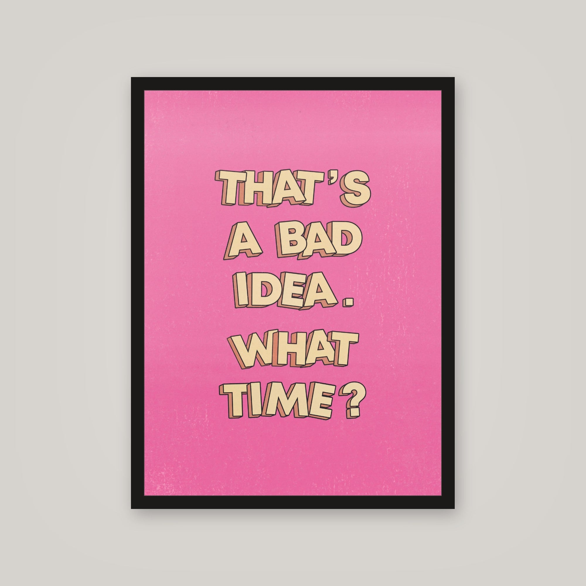 [auto-mockup] BAD IDEA IM DOWN POSTER - 18 x 24in.