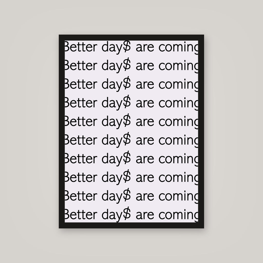 [auto-mockup] BETTER DAY$ POSTER - 18 x 24in.