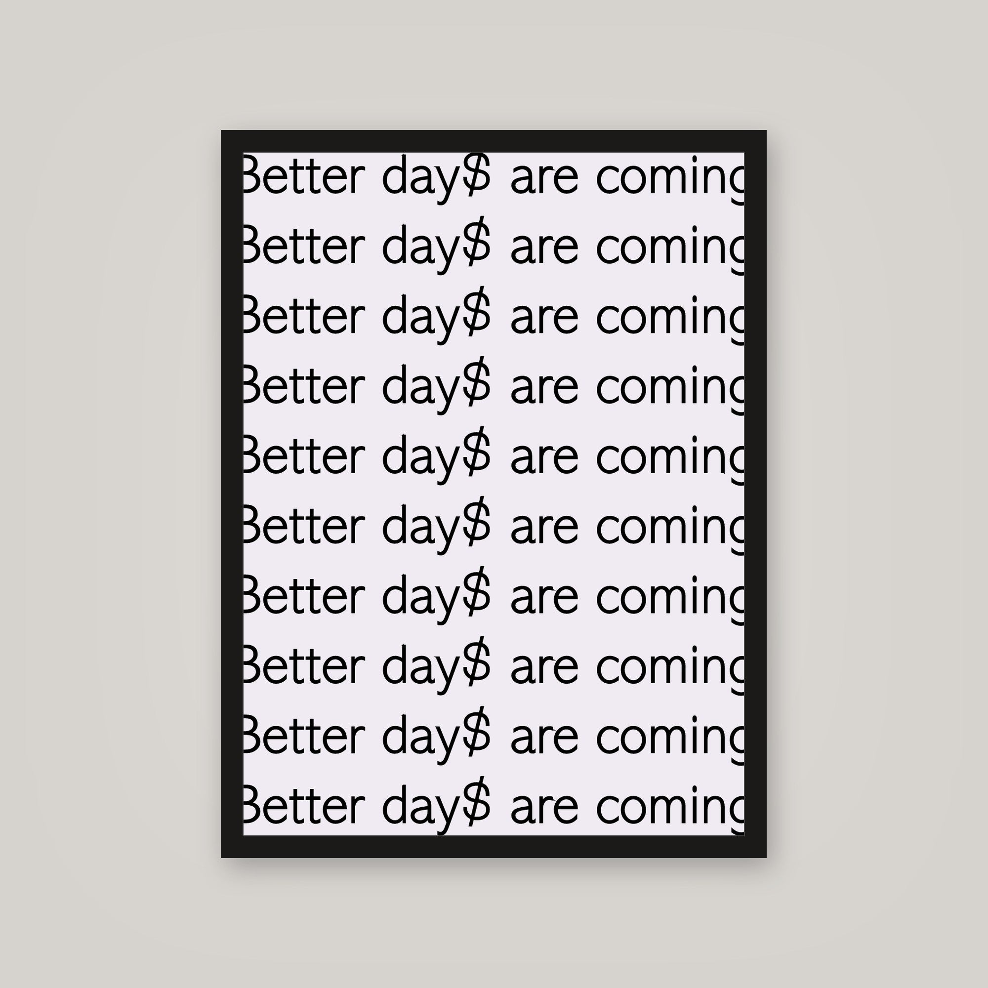 [auto-mockup] BETTER DAY$ POSTER - 18 x 24in.