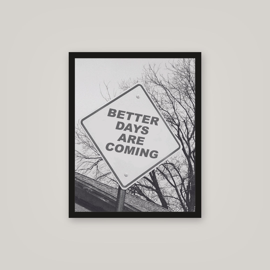 [auto-mockup] BETTER DAYS ARE COMING POSTER - 16 x 20in.