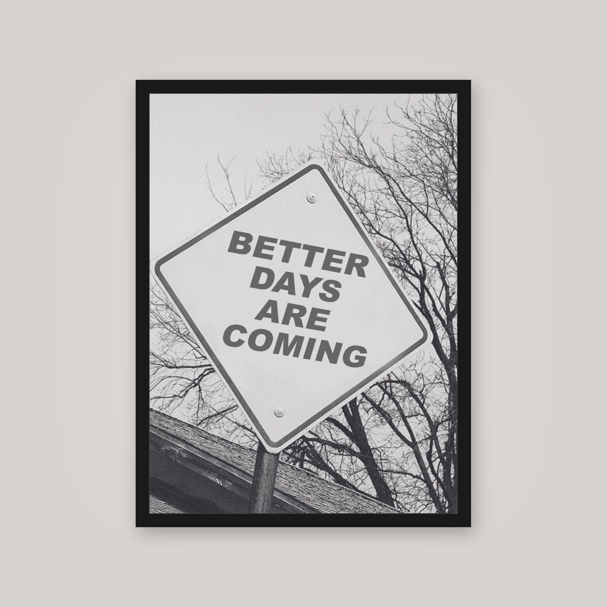 [auto-mockup] BETTER DAYS ARE COMING POSTER - 18 x 24in.