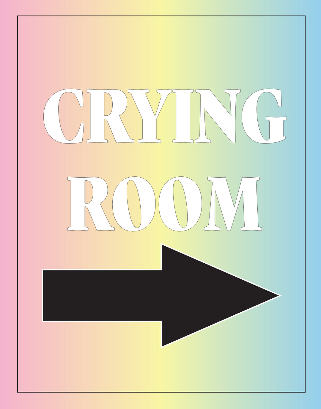 CRYING ROOM POSTER IN MULTIPLE COLORS - PosterFi