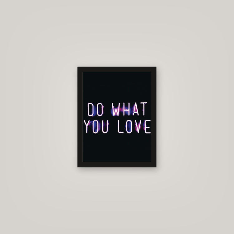 [auto-mockup] DO WHAT YOU LOVE POSTER - 11 x 14in.