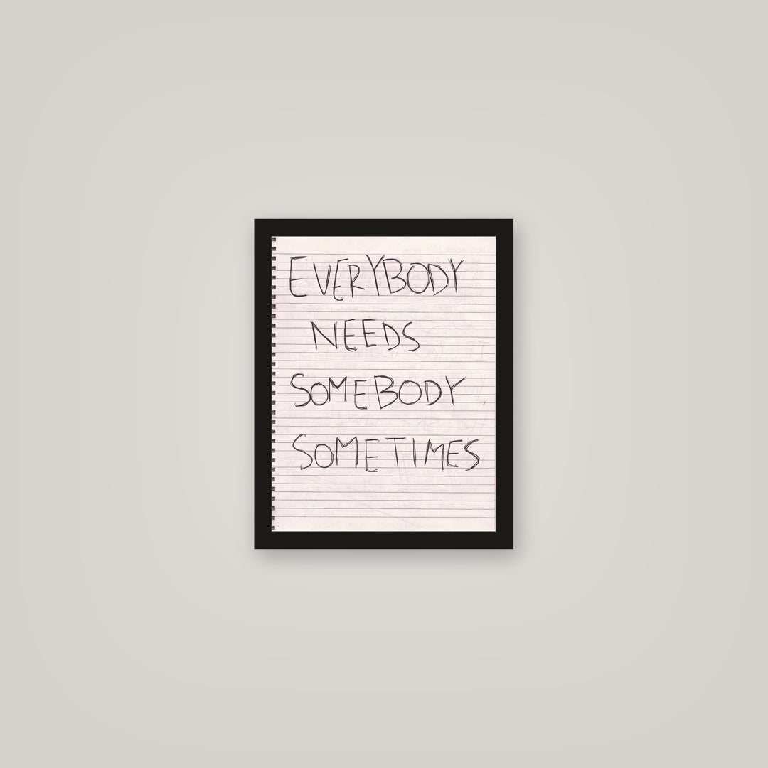 [auto-mockup] EVERYBODY NEEDS POSTER - 11 x 14in.