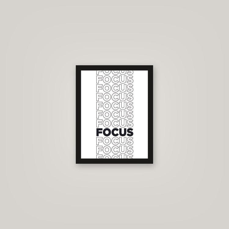 [auto-mockup] FOCUS POSTER - 11 x 14in.