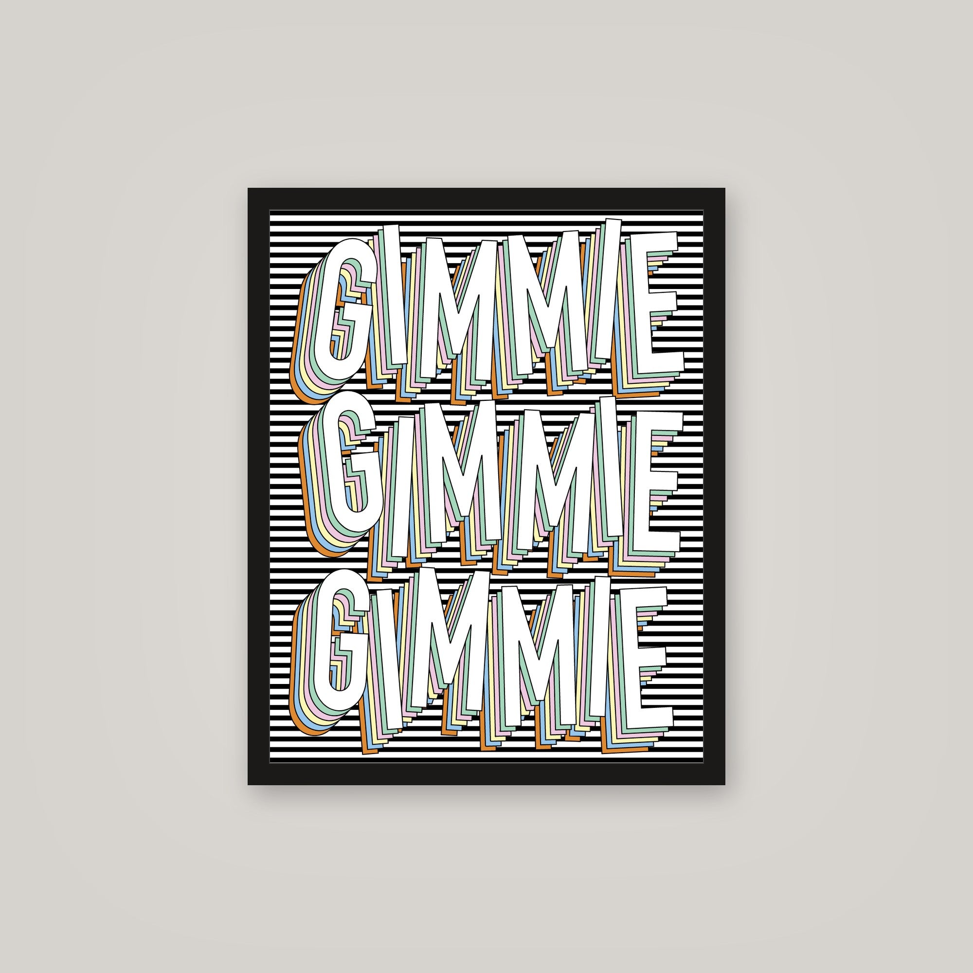 [auto-mockup] GIMMIE MORE POSTER - 16 x 20in.