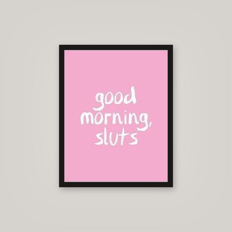 [auto-mockup] GOOD MORNING SLUTS POSTER - 16 x 20in.