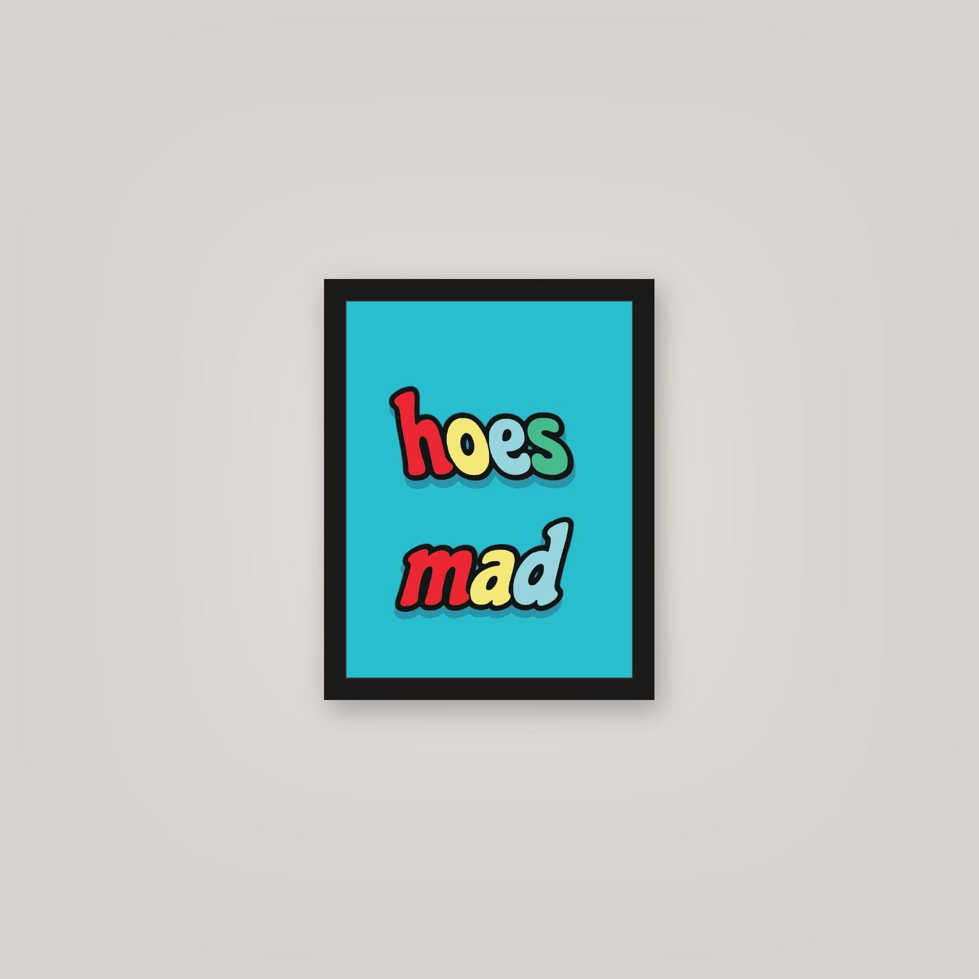 [auto-mockup] HOES MAD POSTER - 11 x 14in.