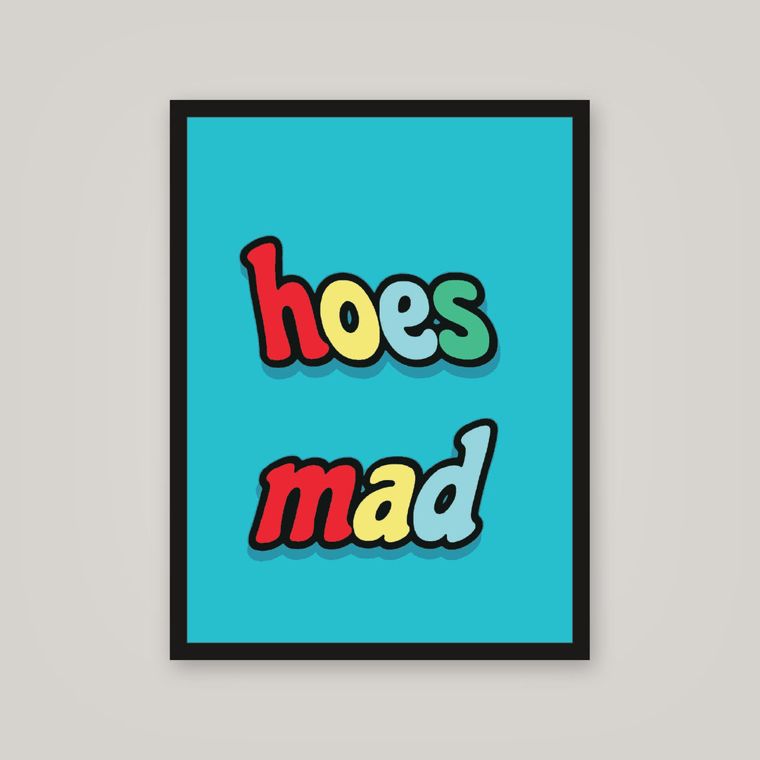 [auto-mockup] HOES MAD POSTER - 18 x 24in.