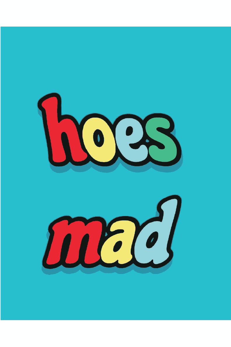 HOES MAD POSTER - PosterFi
