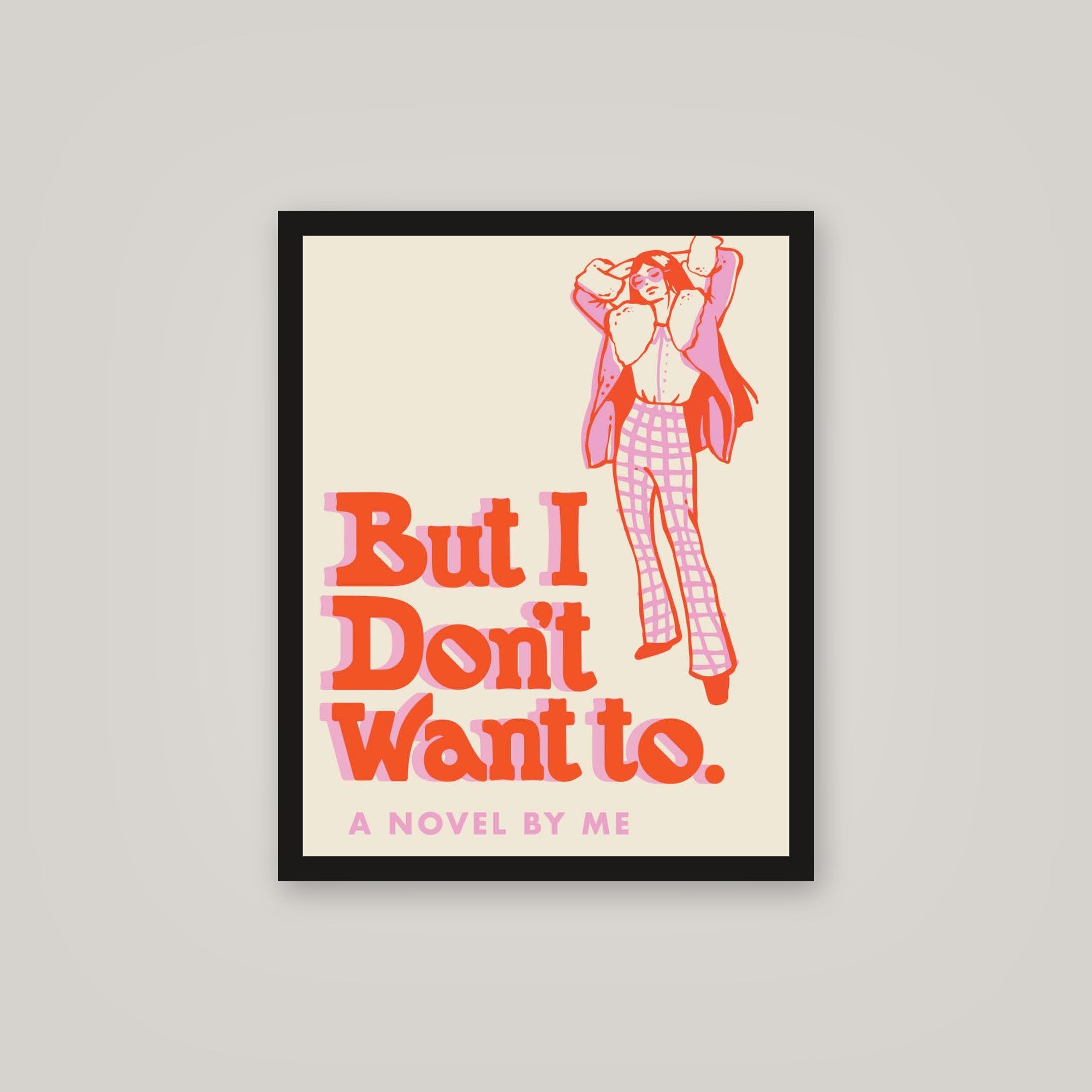 [auto-mockup] I DONT WANT TO POSTER - 16 x 20in