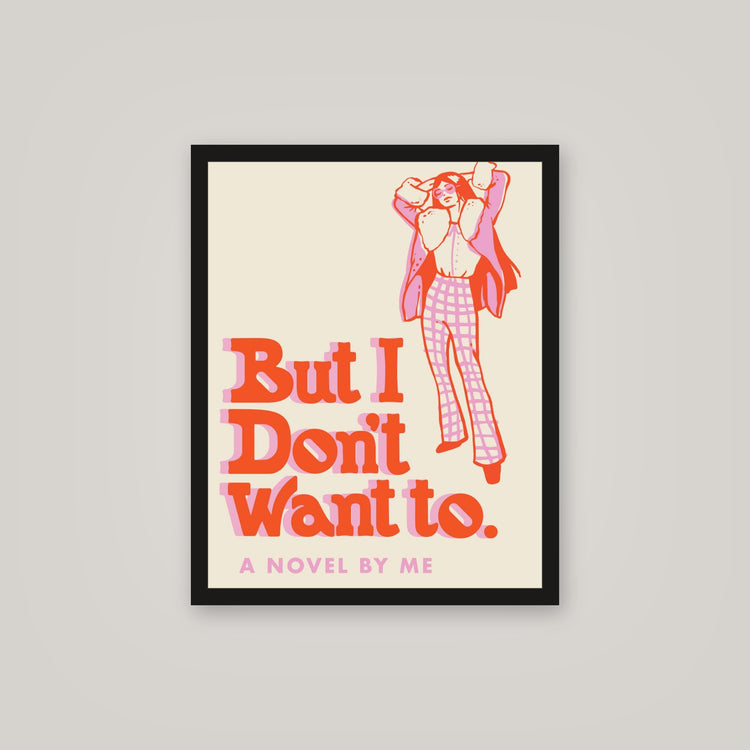 [auto-mockup] I DONT WANT TO POSTER - 16 x 20in