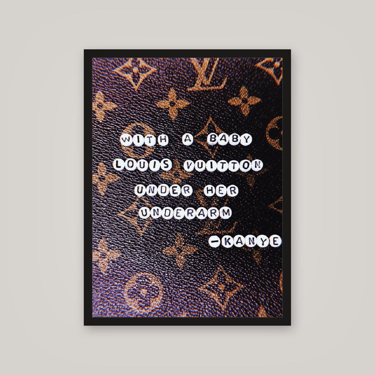 [auto-mockup] LV KANYE QUOTE POSTER - 18 x 24in.