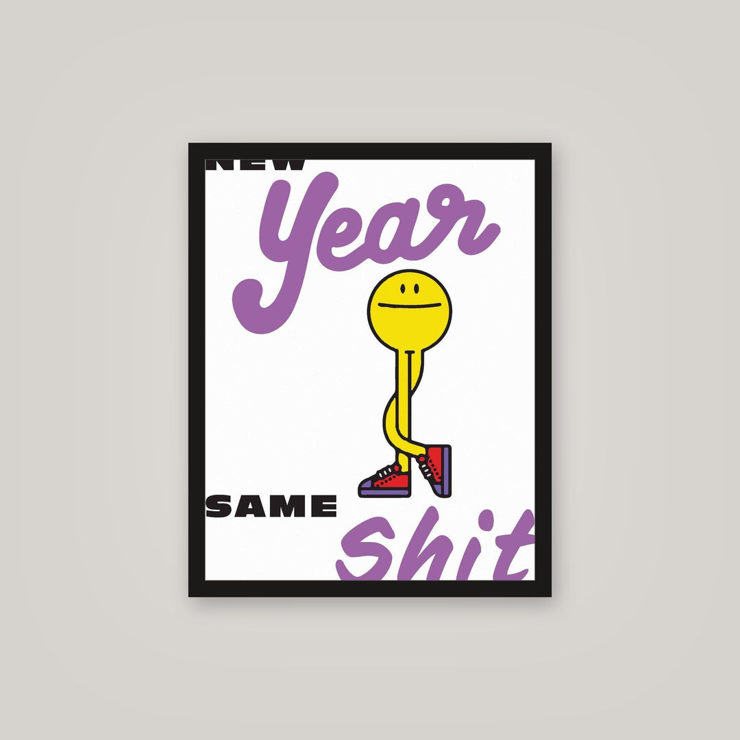 [auto-mockup] NEW YEAR SAME SHIT - 16 x 20 in.