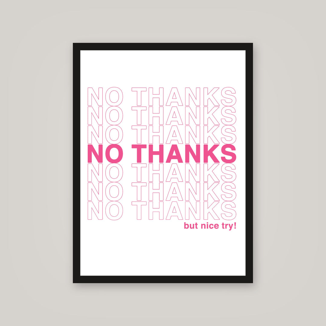 [auto-mockup] NO THANKS POSTER - 18 x 24in.