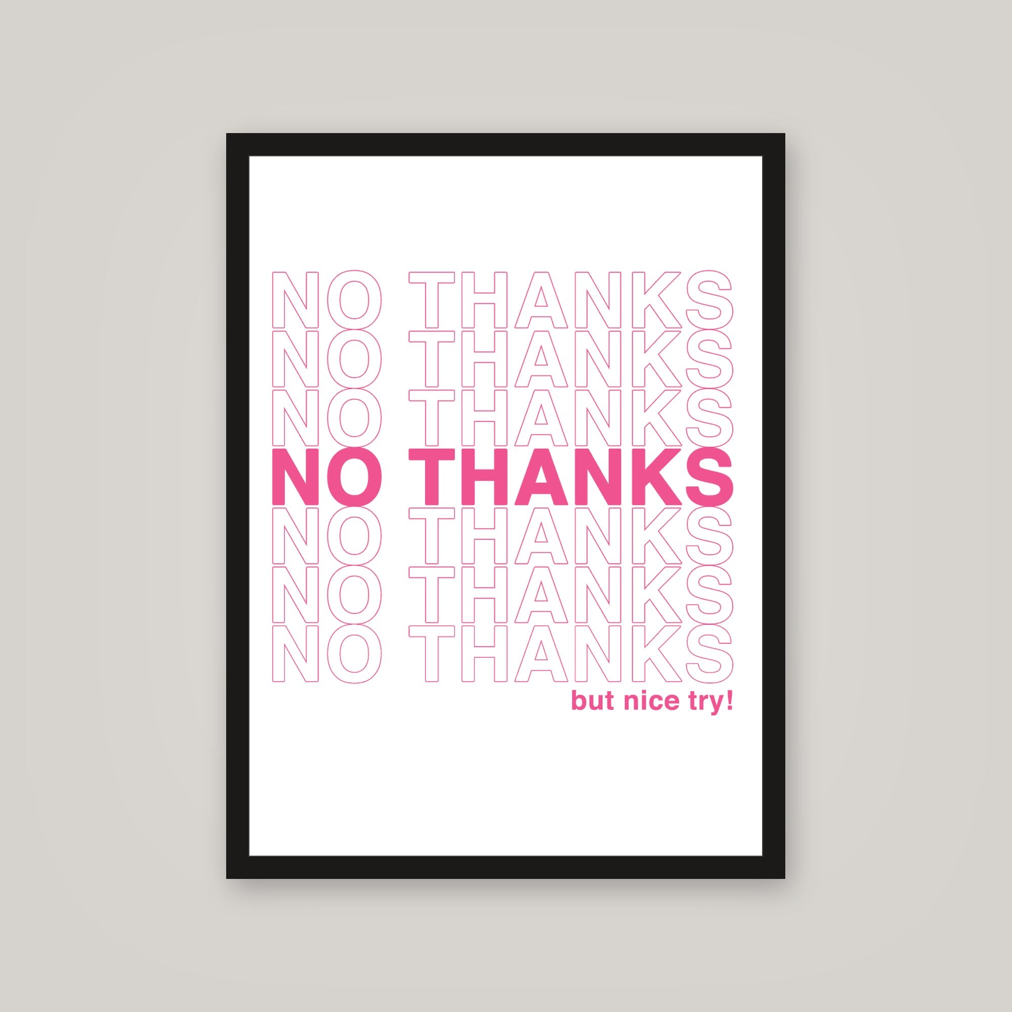 [auto-mockup] NO THANKS POSTER - 18 x 24in.