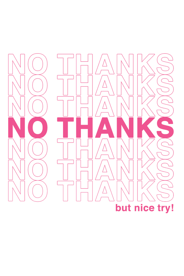 NO THANKS POSTER - PosterFi