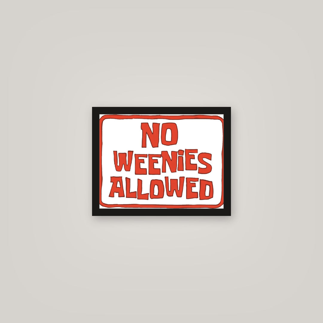 [auto-mockup] NO WEENIES ALLOWED POSTER - 11 x 14in.