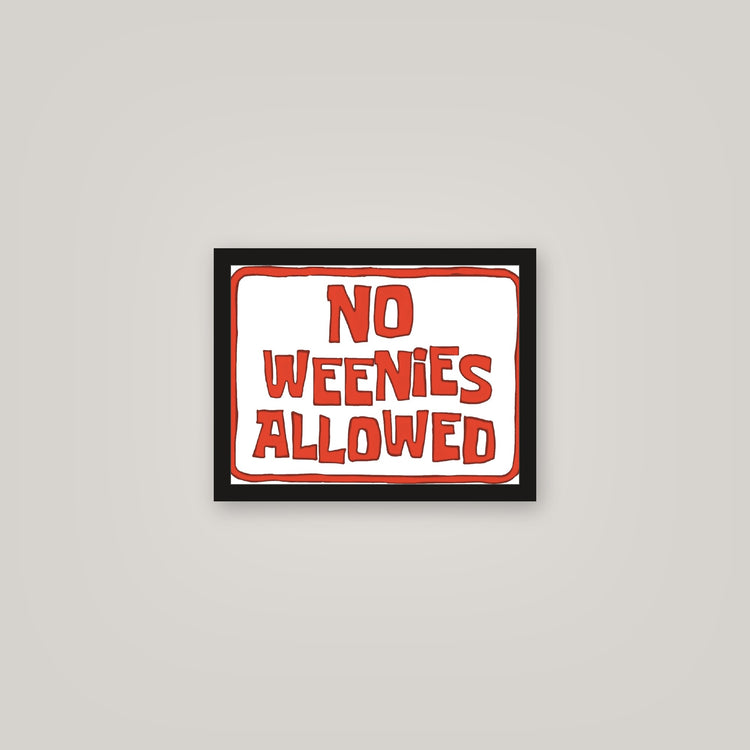 [auto-mockup] NO WEENIES ALLOWED POSTER - 11 x 14in.