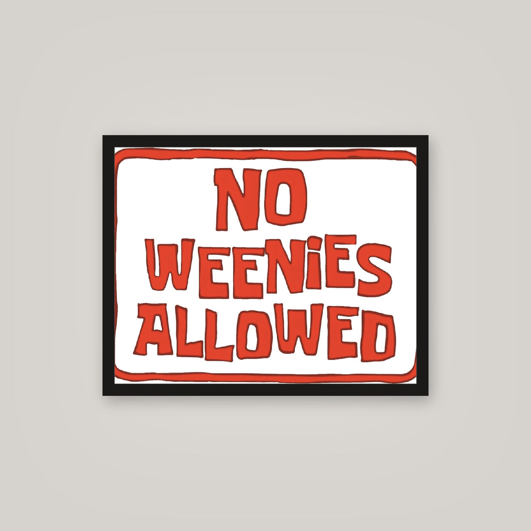 [auto-mockup] NO WEENIES ALLOWED POSTER - 16 x 20in.