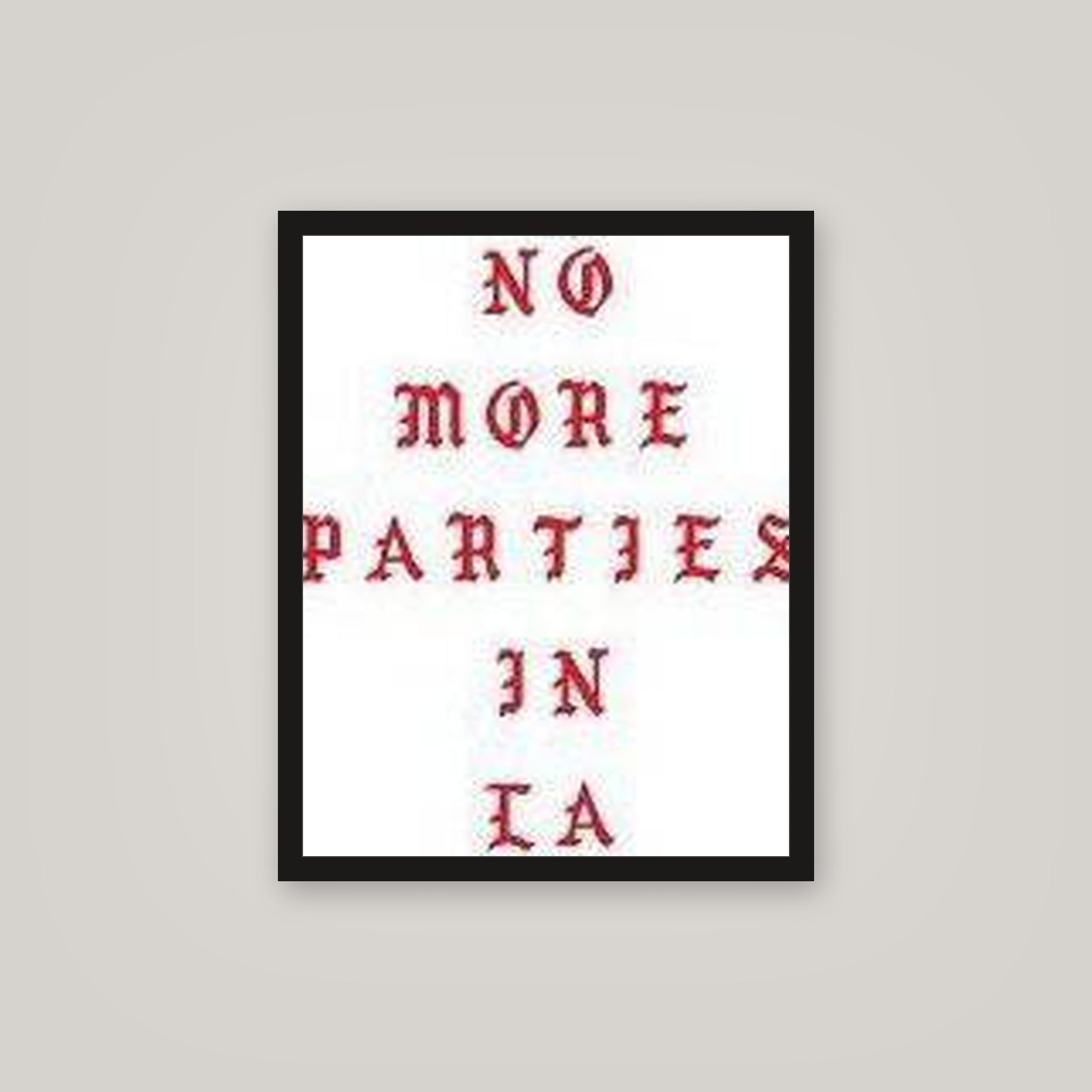[auto-mockup] PARTIES ANYWHERE BUT LA POSTER - 16 x 20in.