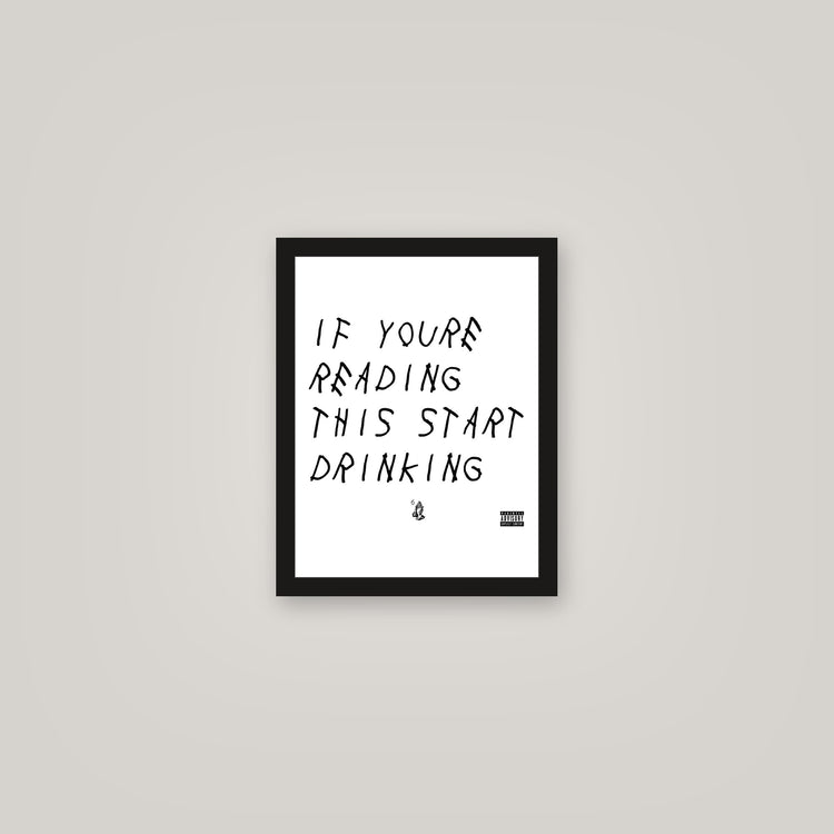 [auto-mockup] START DRINKING POSTER - 11 x 14in.