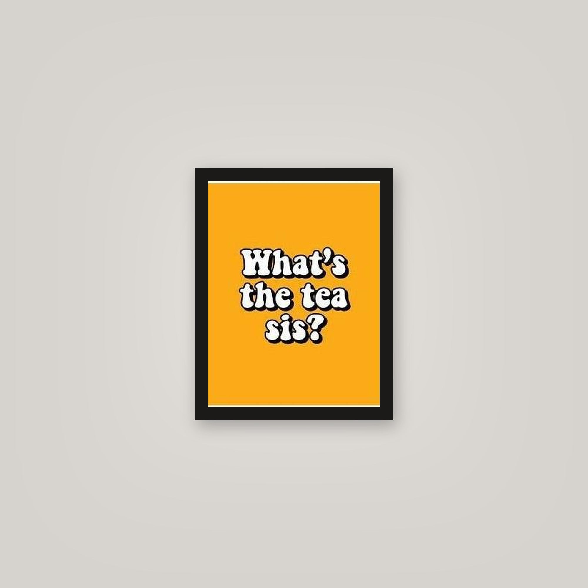 [auto-mockup] TEA SIS POSTER - 11 x 14in.