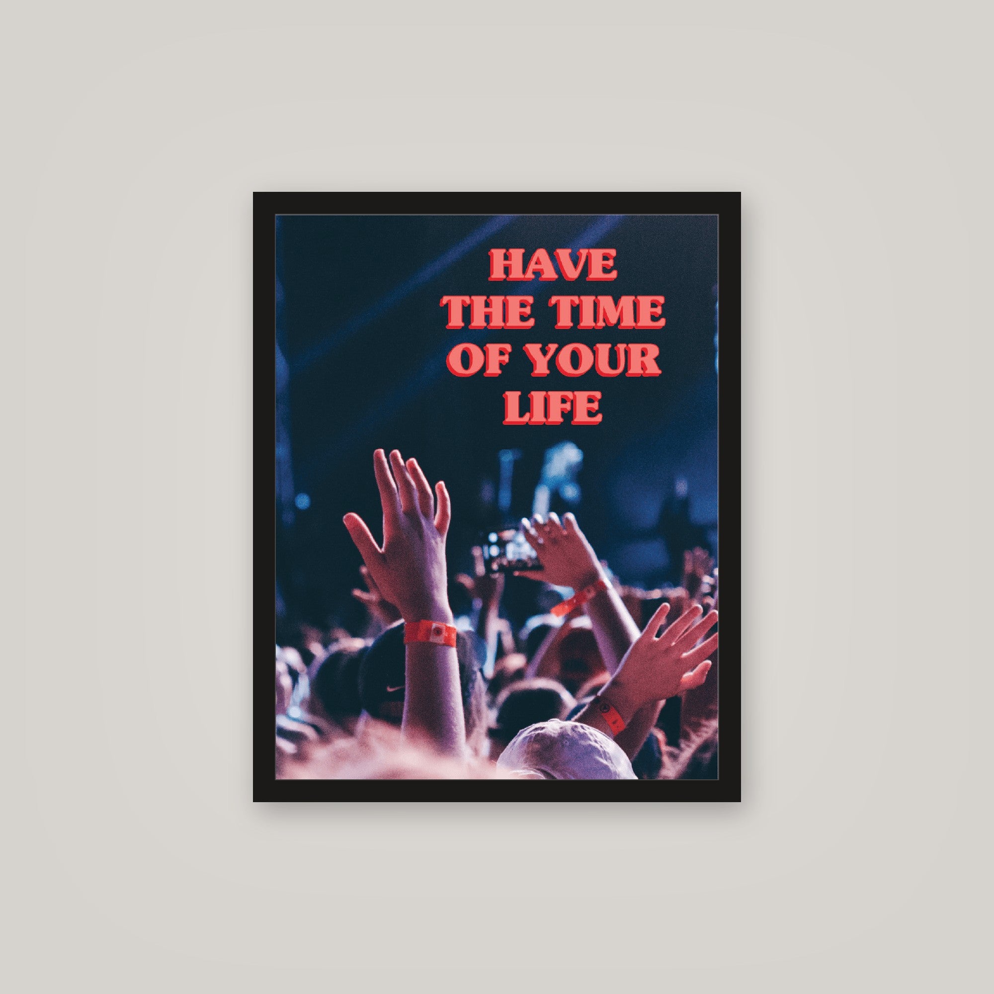 [auto-mockup] TIME OF YOUR LIFE POSTER - 16 x 20in.