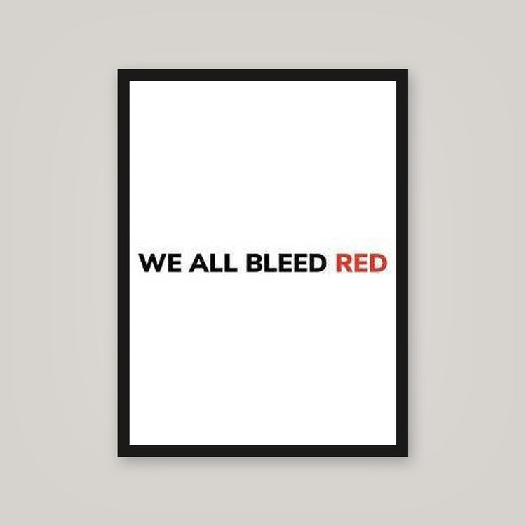 [auto-mockup] WE ALL BLEED RED POSTER - 18 x 24in.