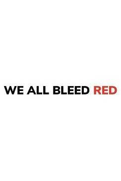 WE ALL BLEED RED POSTER - PosterFi