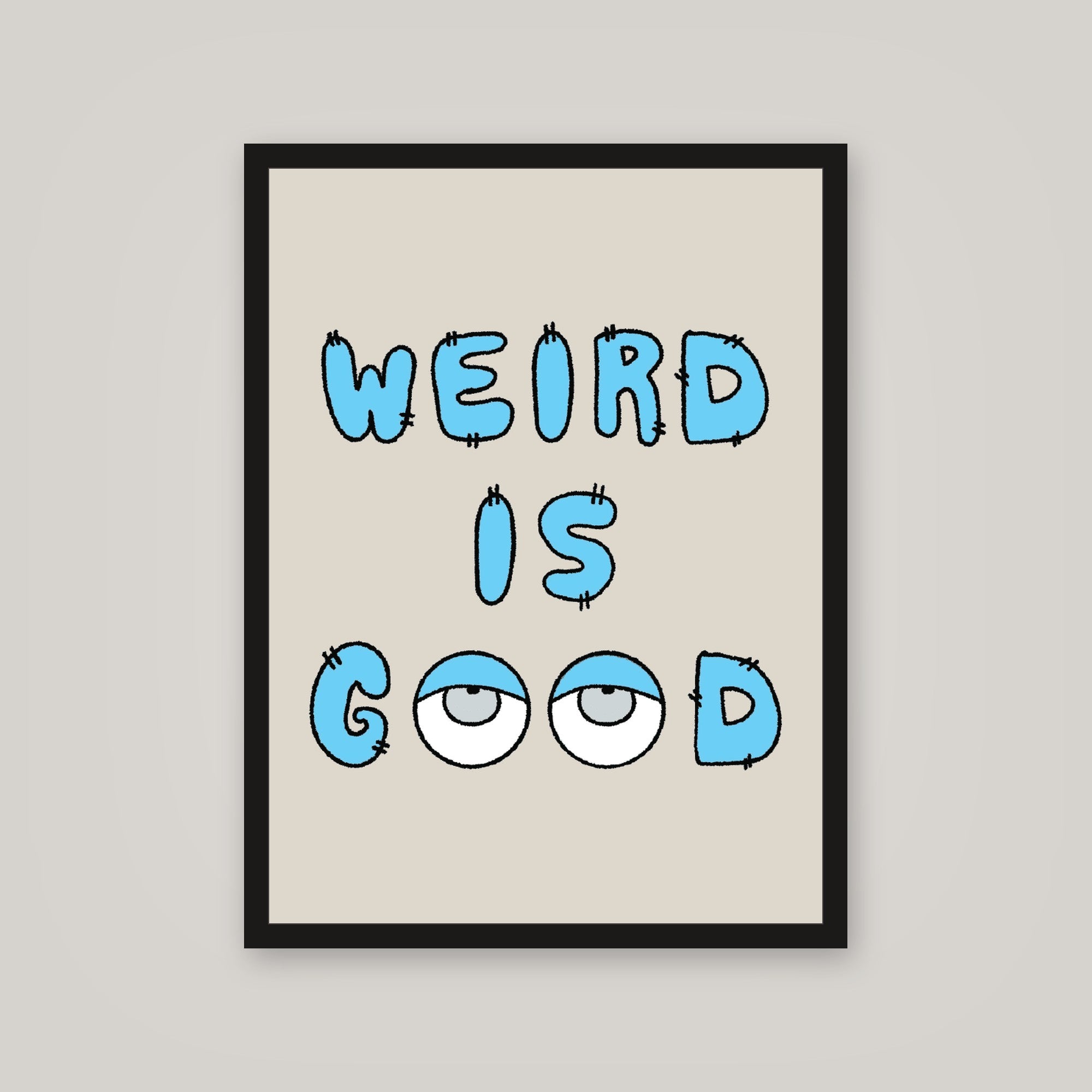 [auto-mockup] WEIRD IS GOOD POSTER - 18 x 24in.