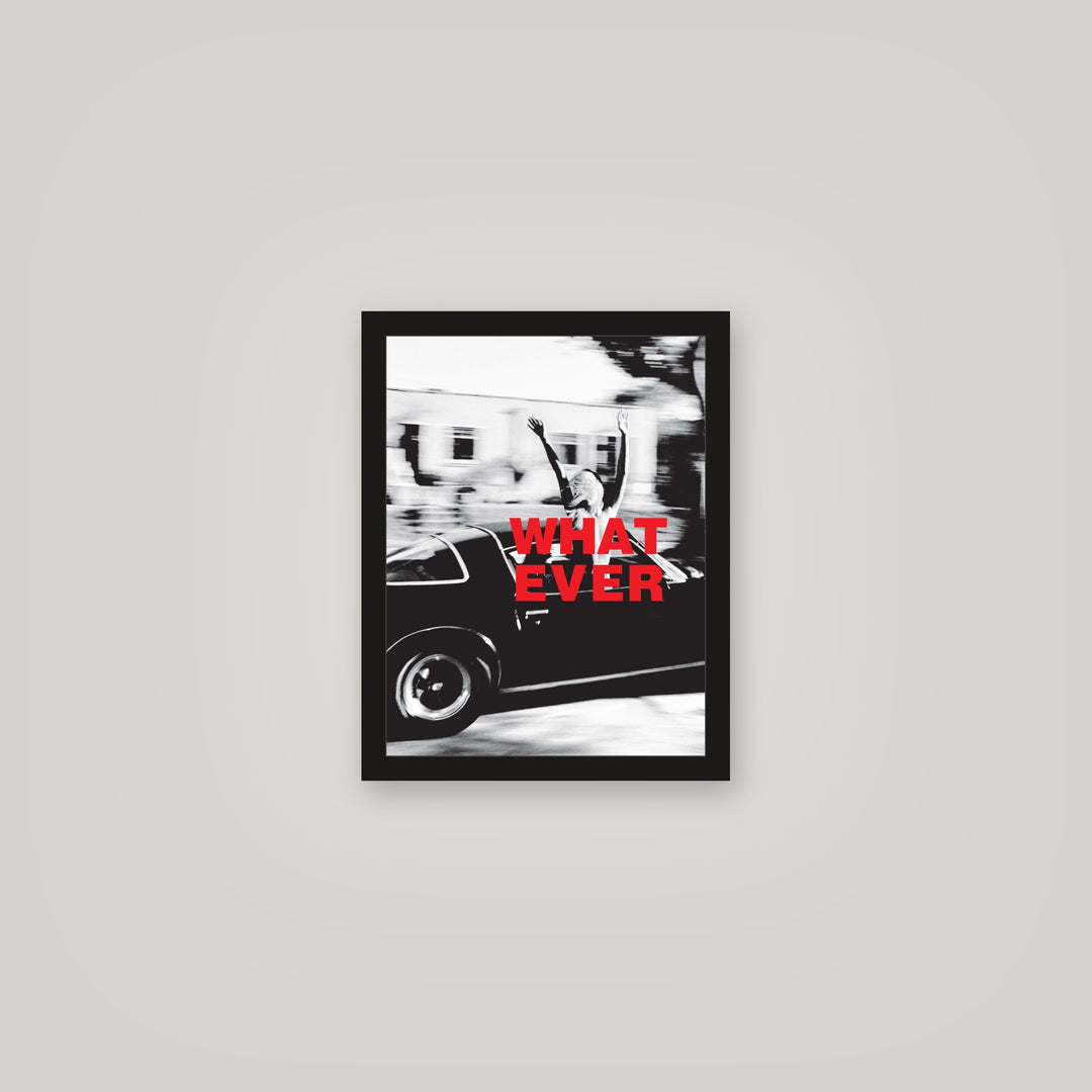 [auto-mockup] WHAT EVER POSTER IN ALL COLORS - 11 x 14in.