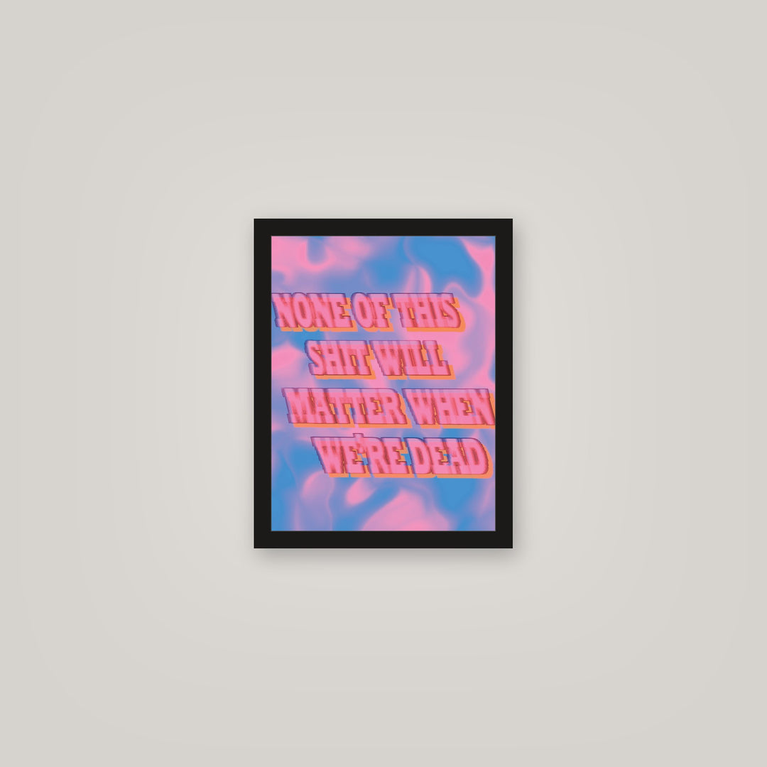 [auto-mockup] WHEN WERE DEAD POSTER - 11 x 14in.