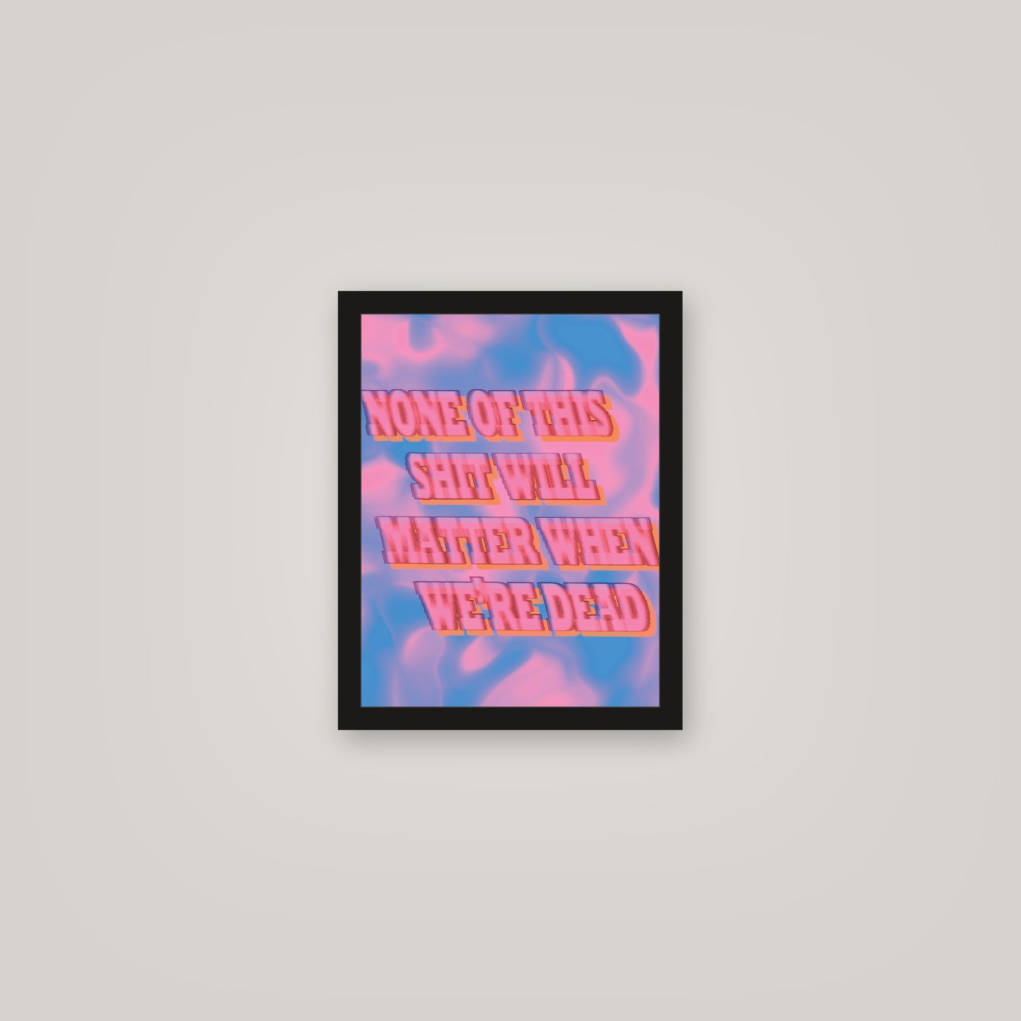 [auto-mockup] WHEN WERE DEAD POSTER - 11 x 14in.
