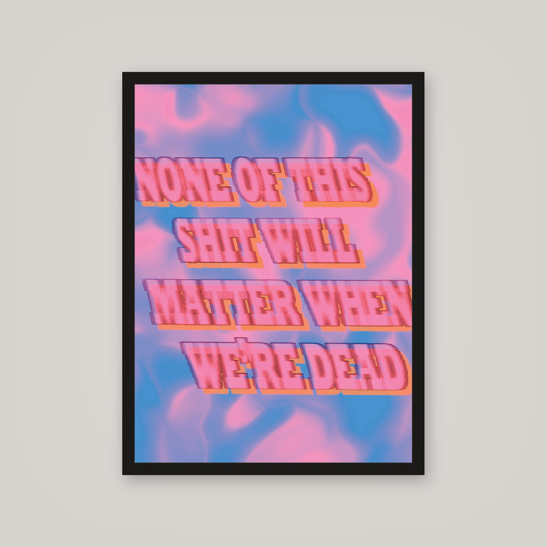 [auto-mockup] WHEN WERE DEAD POSTER - 18 x 24in.