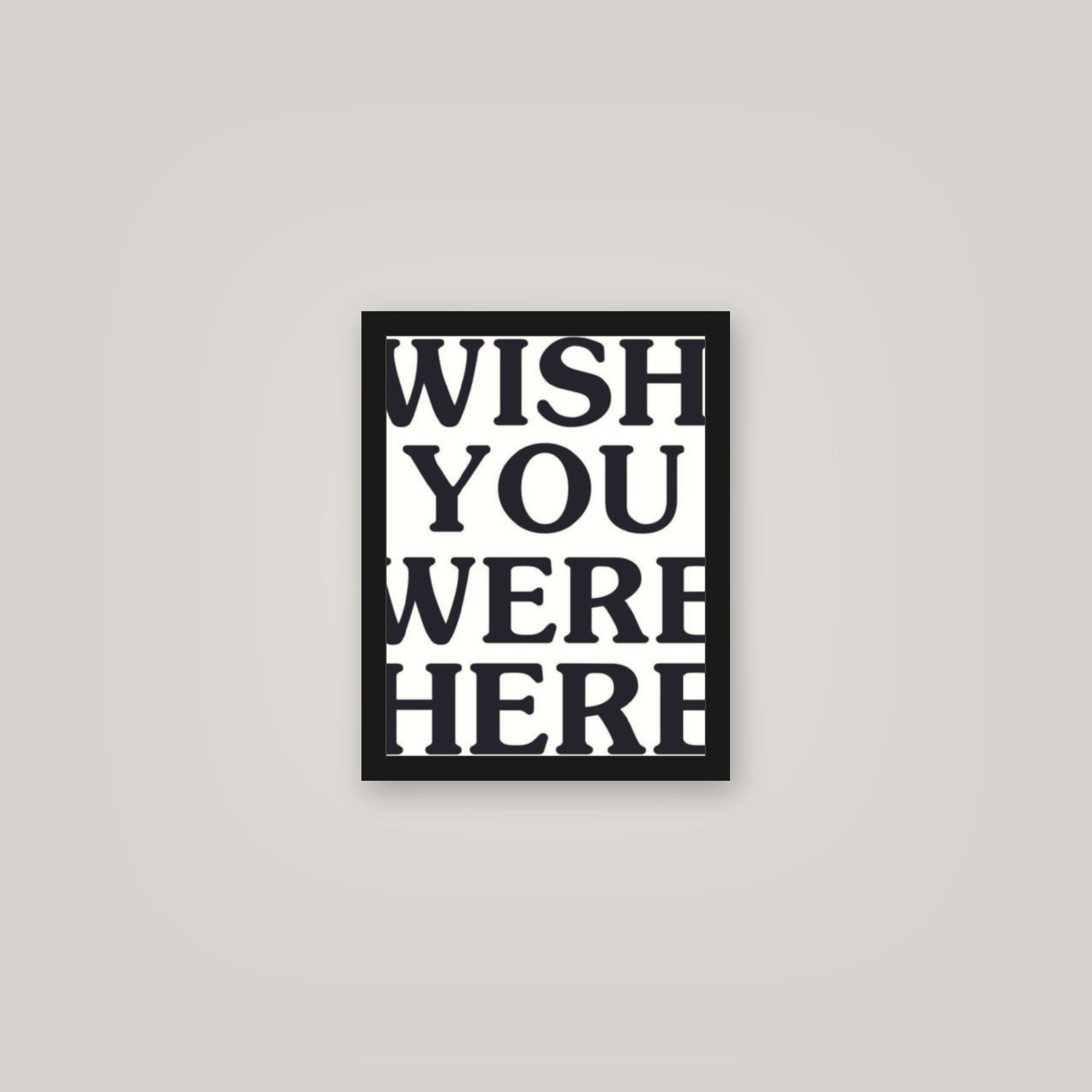 [auto-mockup] WISH YOU WERE HERE POSTER (2 COLORS) - 11 x 14in.