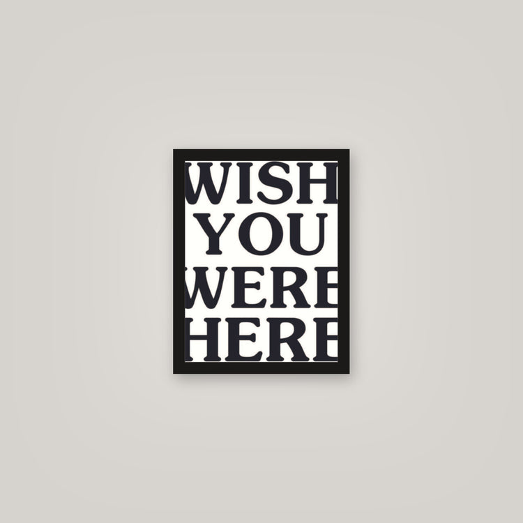 [auto-mockup] WISH YOU WERE HERE POSTER (2 COLORS) - 11 x 14in.