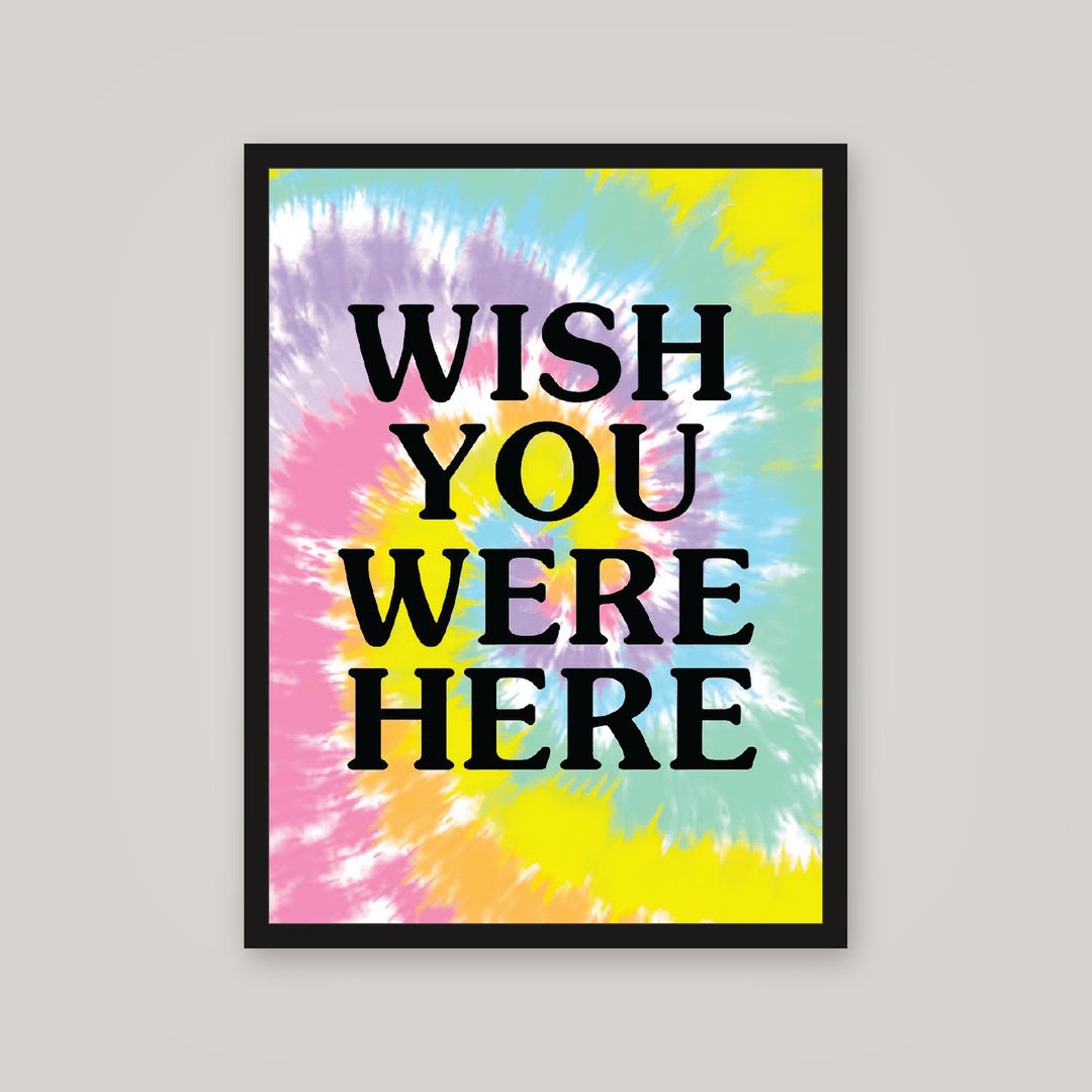[auto-mockup] WISH YOU WERE HERE TIE DYE POSTER - 18 x 24in.