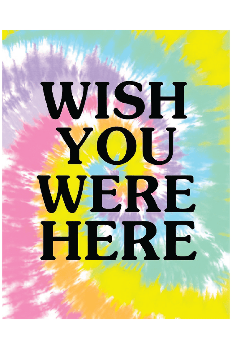 WISH YOU WERE HERE TIE DYE POSTER - PosterFi