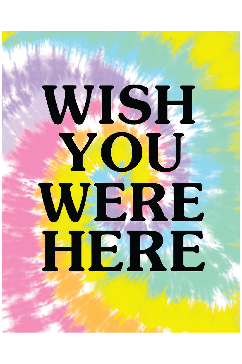 WISH YOU WERE HERE TIE DYE POSTER - PosterFi