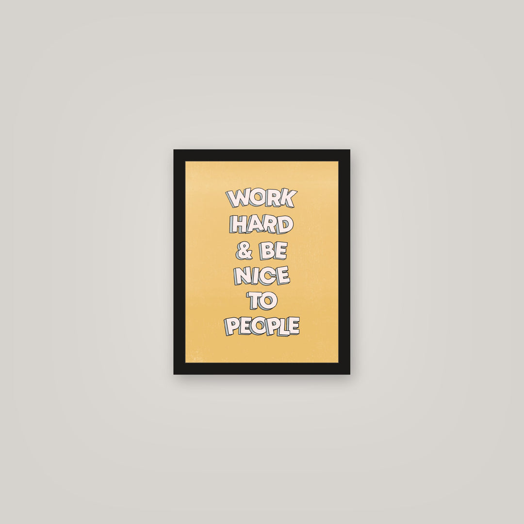 [auto-mockup] WORK HARD BE NICE POSTER - 11 x 14in.