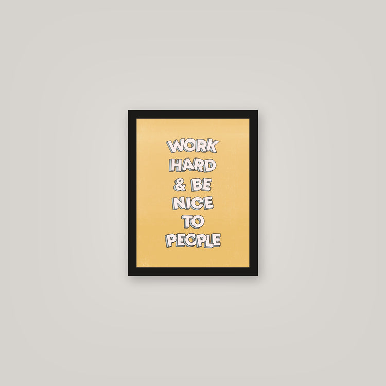 [auto-mockup] WORK HARD BE NICE POSTER - 11 x 14in.